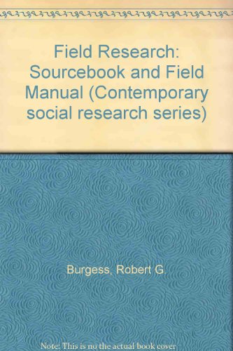 Book Field research: A sourcebook and field manual (Contemporary social research series) free
