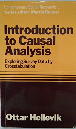 Book Introduction To Causal Analysis: Exploring Survey Data By Crosstabulation (contemporary Social Research Series) free