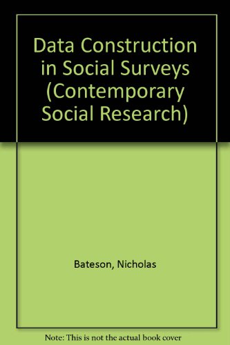 Book Data Construction in Social Surveys (Contemporary Social Research Series, 10) free