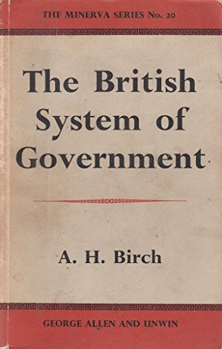 Book The British system of government, (Minerva series of students' handbooks, no. 20) free