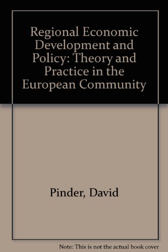 Book Regional Economic Development & Policy: Theory & Practice in the European Community free