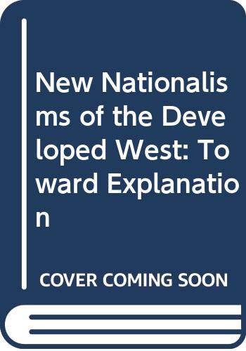 Book New Nationalisms of the Developed West: Toward Explanation free