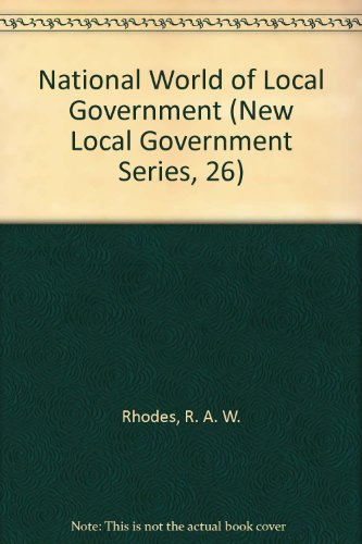 Book National World of Local Government (New Local Government Series, 26) free