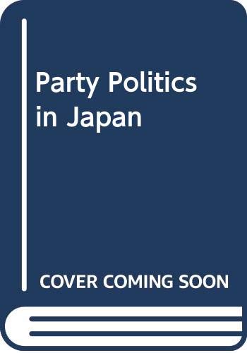 Book Party Politics in Japan free