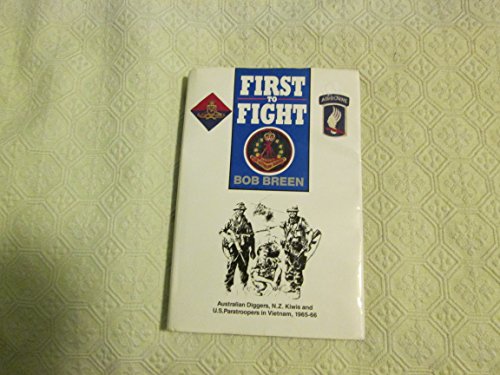 Book First to fight: Australian diggers, N.Z. Kiwis, and U.S. paratroopers in Vietnam, 1965-66 free