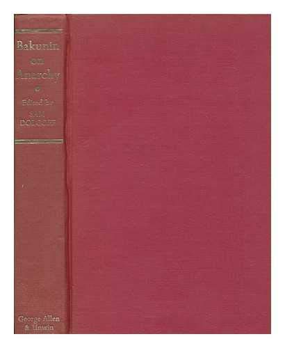 Book On Anarchy: Selected Works By The Activist-founder Of World Anarchism free