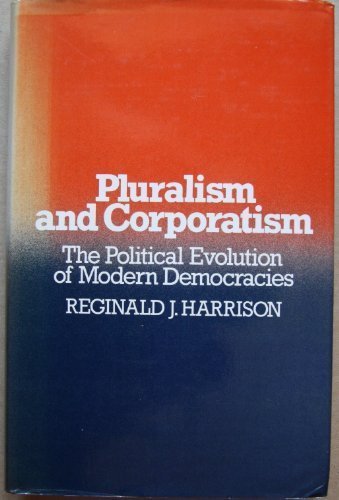 Book Pluralism and corporatism: The political evolution of modern democracies free