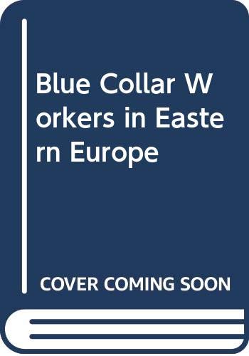 Book Blue-collar workers in Eastern Europe free