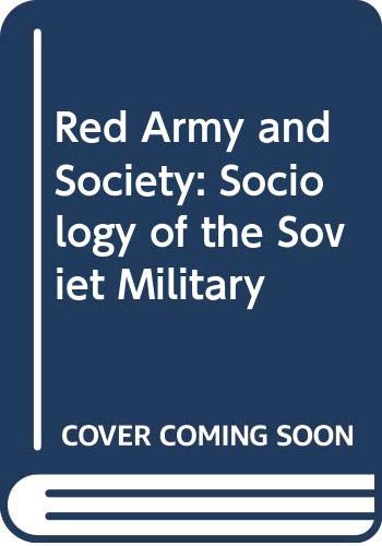 Book Red Army and society: A sociology of the Soviet military free