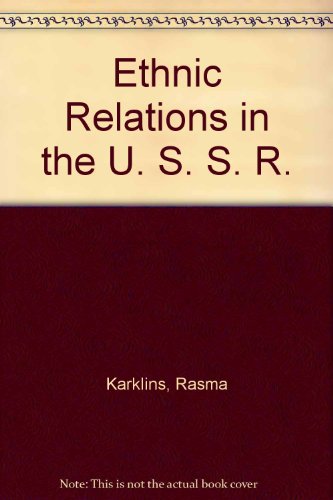 Book Ethnic relations in the USSR: The perspective from below free