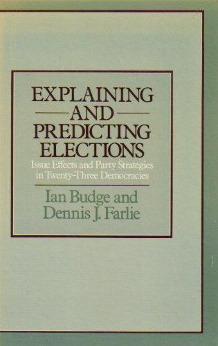 Book Explaining and Predicting Elections: Issue Effects and Party Strategies in Twenty-Three Democracies free