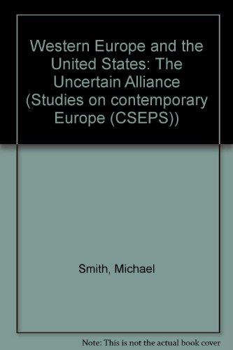 Book Western Europe And The United States: The Uncertain Alliance (studies On Contemporary Europe (cseps)) free