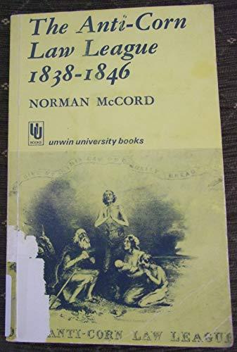 Book Anti-Corn Law League, 1838-46 (Unwin University Books) free