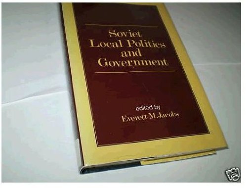 Book Soviet local politics and government free