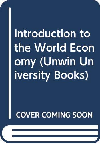 Book Introduction to the World Economy (Unwin University Books) free