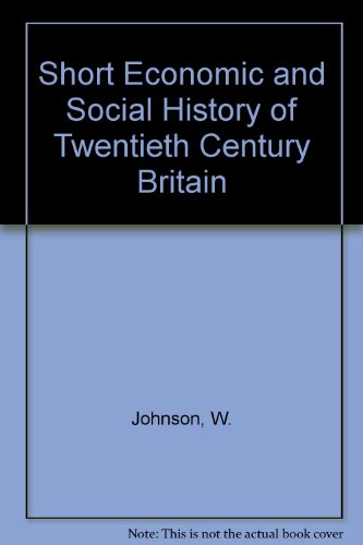 Book Short Economic and Social History of Twentieth Century Britain free