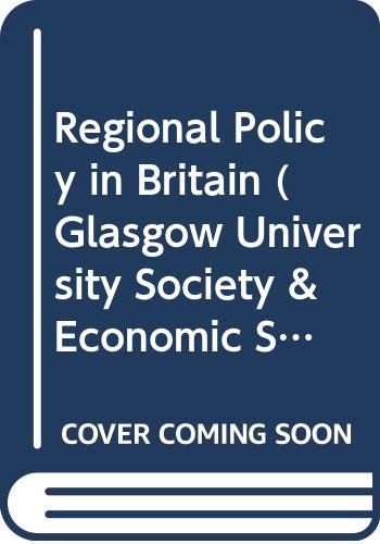 Book Regional policy in Britain (University of Glasgow Social and economic studies, 15) free