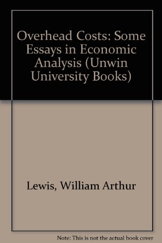 Book Overhead Costs: Some Essays in Economic Analysis (Unwin University Books) free