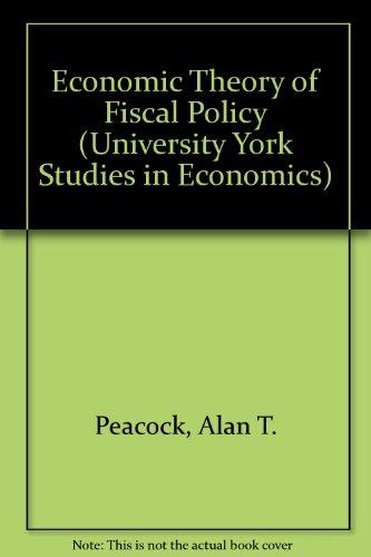 Book The economic theory of fiscal policy, (University of York studies in economics, 5) free