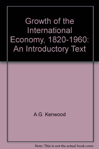 Book Growth of the International Economy, 1820-1960: An Introductory Text free
