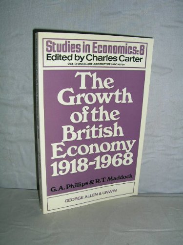 Book The growth of the British economy, 1918-1968, (Studies in economics, 8) free