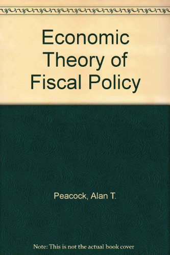 Book Economic Theory Of Fiscal Policy free Book Economic Theory Of Fiscal Policy free