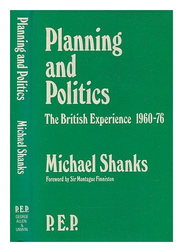 Book Planning and politics: The British experience 1960-1976 free