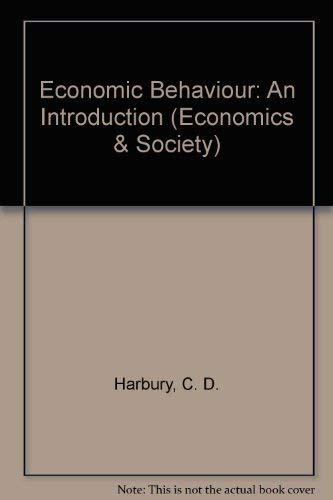 Book Economic Behavior: An Introduction (economics And Society Series) free