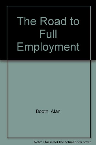 Book The Road To Full Employment free