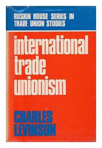 Book International trade unionism (Ruskin House series in trade union studies) free