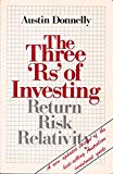 Book The Three Rs Of Investing - Return, Risk, Relativity free