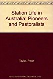 Book Station Life in Australia: Pioneers and Pastoralists free