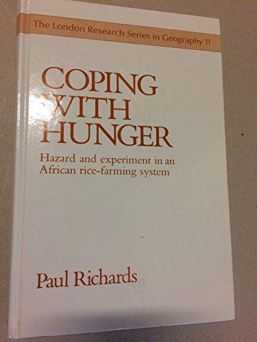 Book Coping With Hunger: Hazard and Experiment in an African Rice Farming System (London Research Series in Geography) free