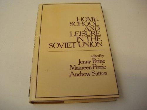 Book Home, school, and leisure in the Soviet Union free