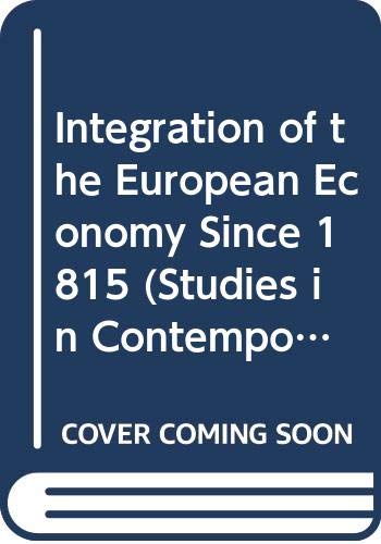 Book Integration of the European Economy Since 1815 (Studies in Contemporary Europe) free