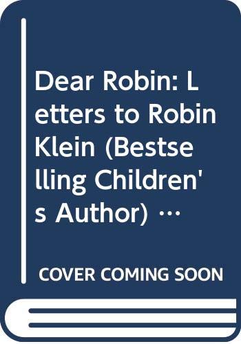 Book Dear Robin: Letters to Robin Klein (Bestselling Children's Author) (A Little Ark Book) free