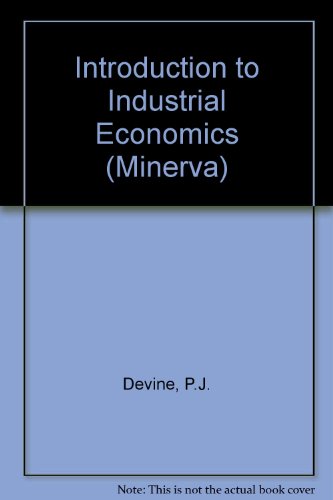 Book An Introduction to industrial economics (Minerva series of students' handbooks ; no. 26) free