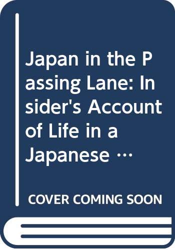 Book Japan in the Passing Lane: Insider's Account of Life in a Japanese Auto Factory (Counterpoint) free