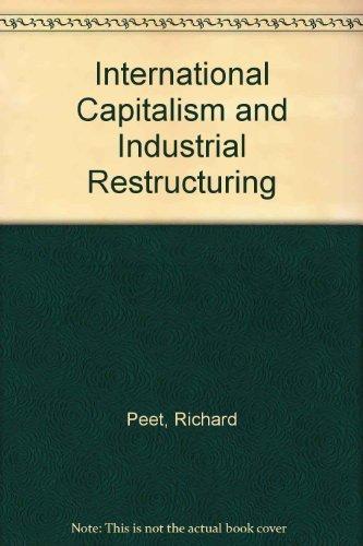 Book International Capitalism And Industrial Restructuring: A Critical Analysis free