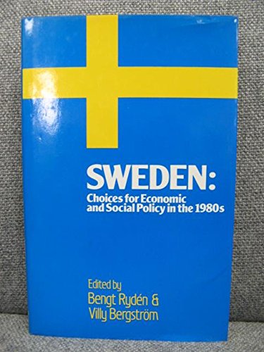 Book Sweden, choices for economic and social policy in the 1980s free