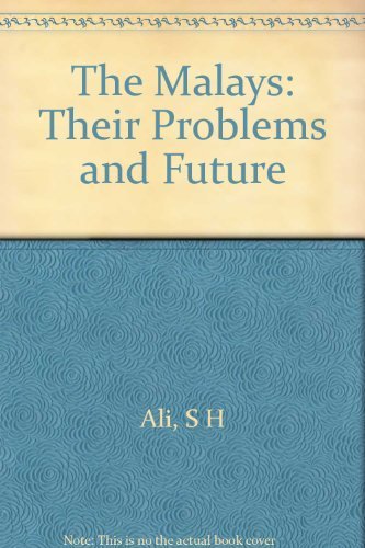 Book The Malays, their problems and future (Asian studies series) free