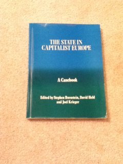 Book The State in Capitalist Europe: A Casebook (Casebook Series on European Politics and Society) free