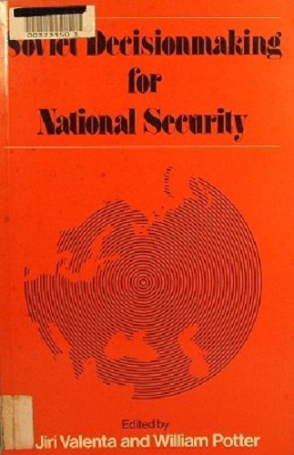 Book Soviet Decision Making for National Security free