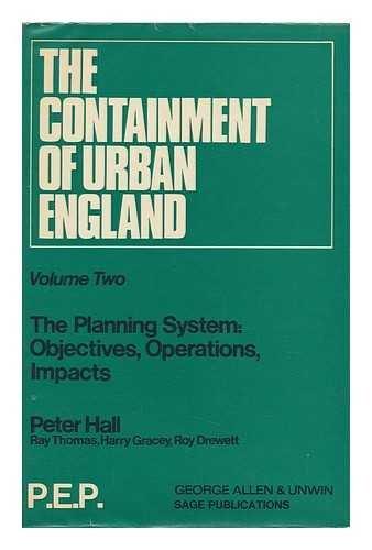 Book Containment of Urban England: The Planning System, Objectives, Operations, Impacts v. 2 (P.E.P.) free