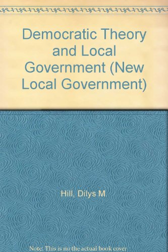 Book Democratic theory and local government (The New local government series ; no. 12) free