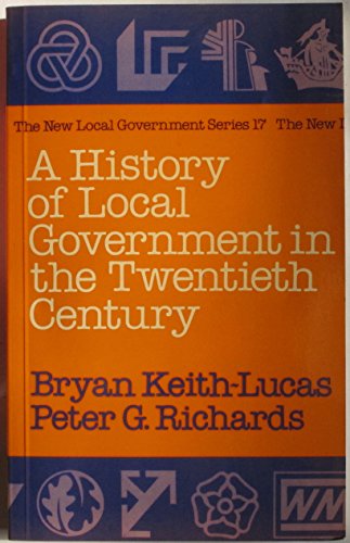 Book History of Local Government in the Twentieth Century (The New local government series ; no. 17) free