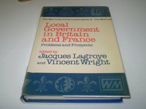 Book Local Governments in Britain and France: Problems and Progress free
