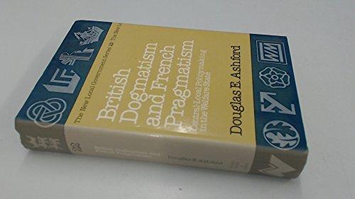 Book British dogmatism and French pragmatism: Central-local policymaking in the welfare state (The New local government series) free