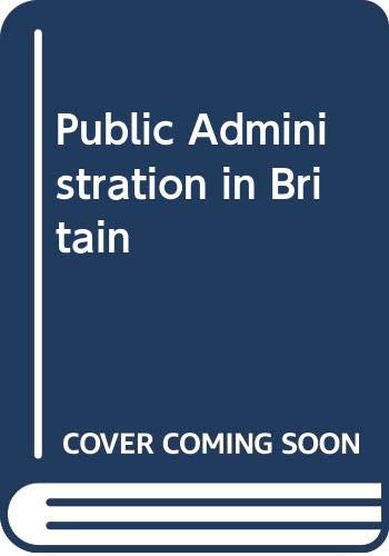 Book Public Administration In Britain free