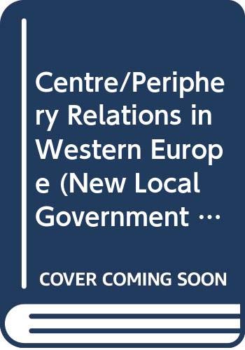 Book Centre-Periphery Relations in Western Europe (New Local Government # 25) free